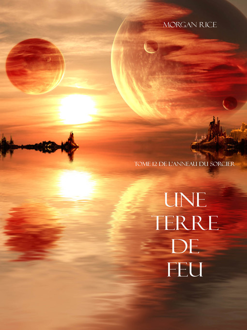 Title details for Une Terre De Feu by Morgan Rice - Available